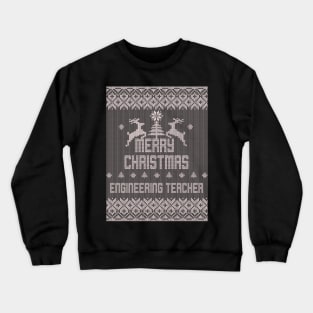 Merry Christmas ENGINEERING TEACHER Crewneck Sweatshirt